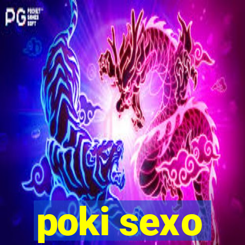 poki sexo